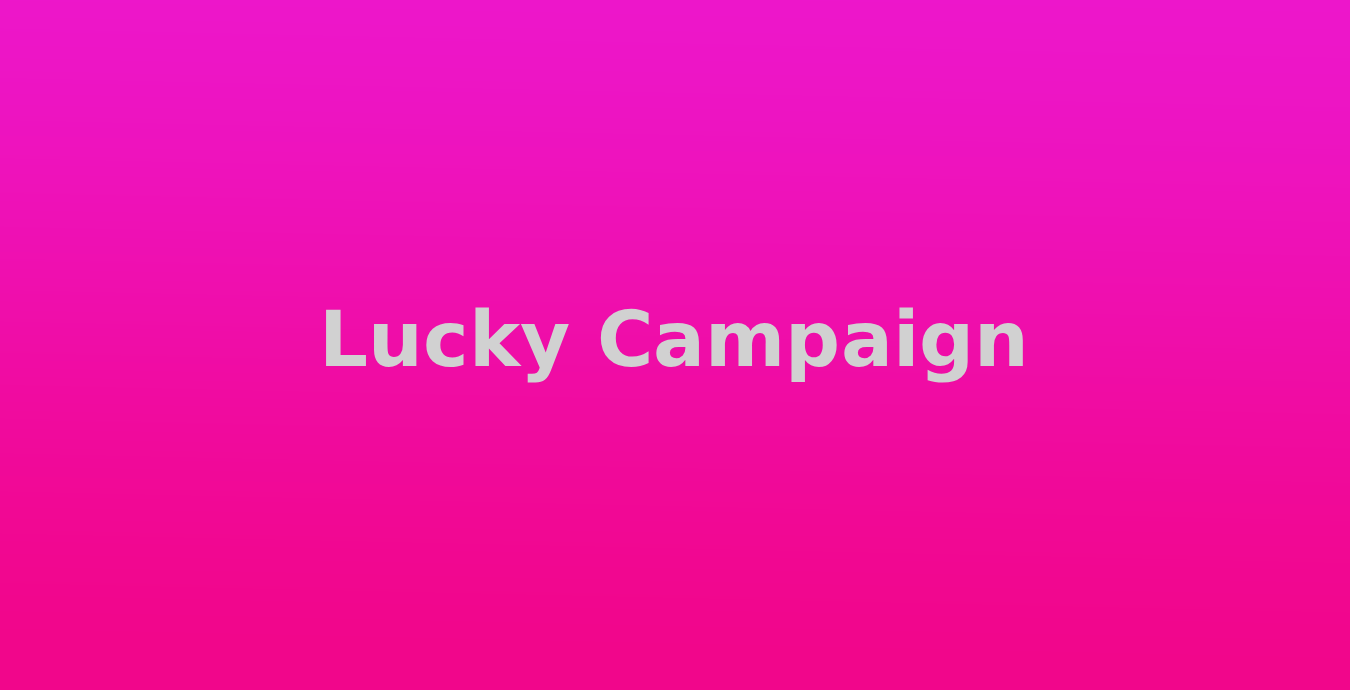 Lucky Campaign 2
